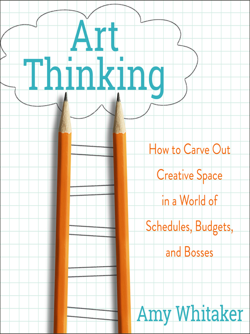 Title details for Art Thinking by Amy Whitaker - Wait list